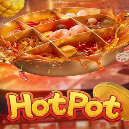 Exploring the Thrilling World of Hotpot: A Comprehensive Guide